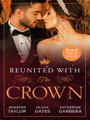 cover image of Reunited With the Crown/One More Night With Her Desert Prince.../Seducing His Princess/Carrying a King's Child